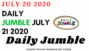 Daily Jumble July 20 2020 Answers
