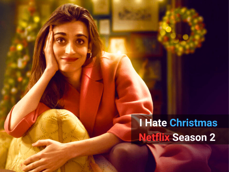 I Hate Christmas Season 2 Spoilers | I Hate Christmas Netflix Season 1