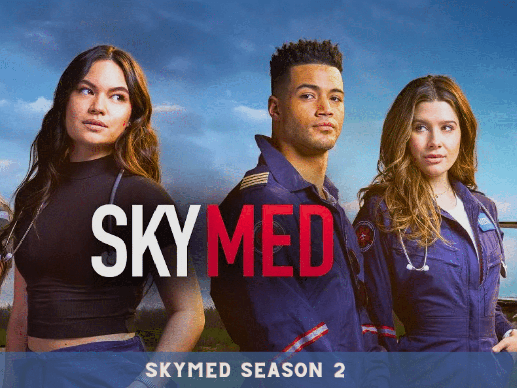 Wait is Over - SkyMed Season 2 is on the Way
